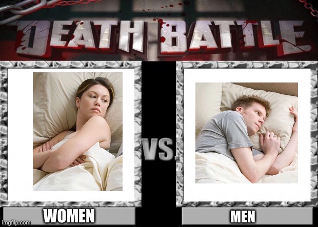death battle | WOMEN; MEN | image tagged in death battle | made w/ Imgflip meme maker