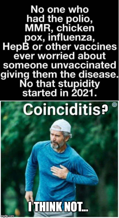 Covid vaccine scam...  brought to you by corrupt bureaucrats and greedy Big Pharma... |  ? I THINK NOT... | image tagged in covid vaccine,scam,greedy,big pharma | made w/ Imgflip meme maker