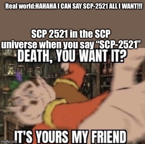 2521 | image tagged in scp,memes | made w/ Imgflip meme maker