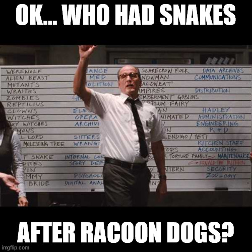 ok who had | OK... WHO HAD SNAKES AFTER RACOON DOGS? | image tagged in ok who had | made w/ Imgflip meme maker