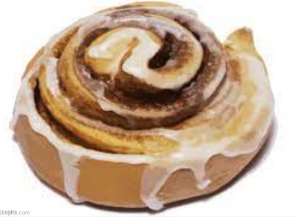 Cinnamon Roll | image tagged in cinnamon roll | made w/ Imgflip meme maker