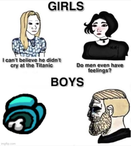 Ded on amogus | image tagged in do men even have feelings | made w/ Imgflip meme maker