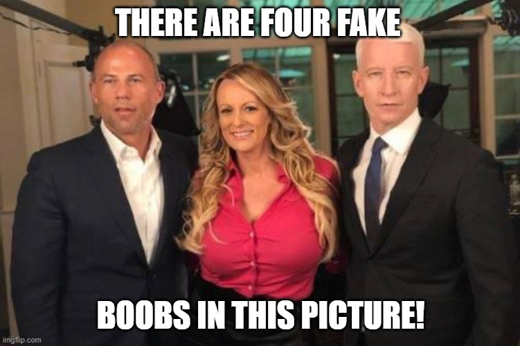 Fake | THERE ARE FOUR FAKE; BOOBS IN THIS PICTURE! | image tagged in cnn fake news,cnn,fake news | made w/ Imgflip meme maker