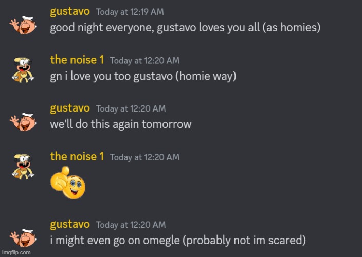 just got done with the voice chat experience in the noise server, it was great | made w/ Imgflip meme maker