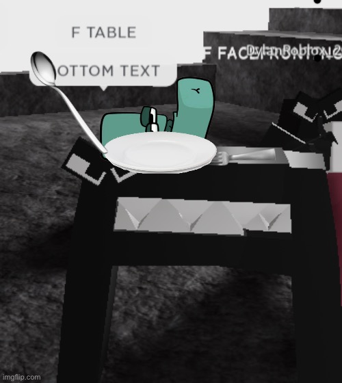F TABLE | image tagged in f table | made w/ Imgflip meme maker