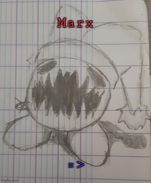 Marx (cursed) | Marx; => | image tagged in marx cursed | made w/ Imgflip meme maker