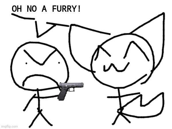 Anti-Furries be like | OH NO A FURRY! | image tagged in furry,furries,anti furry,anti furries | made w/ Imgflip meme maker