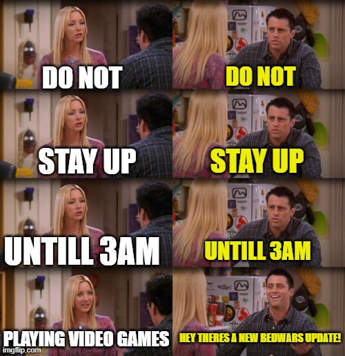 Do Not Stay Up Untill 3am Playing Video Games Imgflip