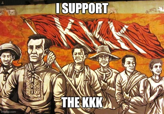 KKK is based | I SUPPORT; THE KKK | made w/ Imgflip meme maker
