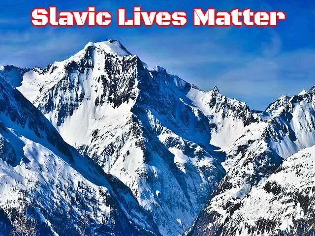 Mountain  | Slavic Lives Matter | image tagged in mountain,slavic | made w/ Imgflip meme maker