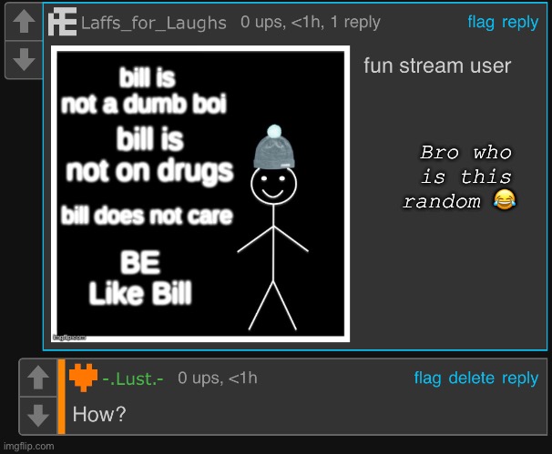 Bro who is this random 😂 | made w/ Imgflip meme maker