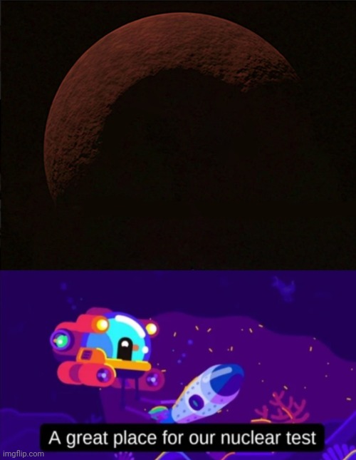 Nuke the iris | image tagged in a great place for our nuclear test | made w/ Imgflip meme maker