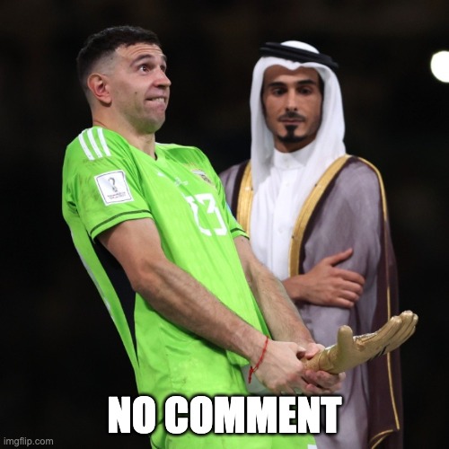 If you are a Frenchmen don't look | NO COMMENT | image tagged in emiliano martinez gesture,world cup | made w/ Imgflip meme maker