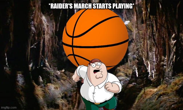Indiana Jones Boulder | *RAIDER'S MARCH STARTS PLAYING* | image tagged in indiana jones boulder | made w/ Imgflip meme maker