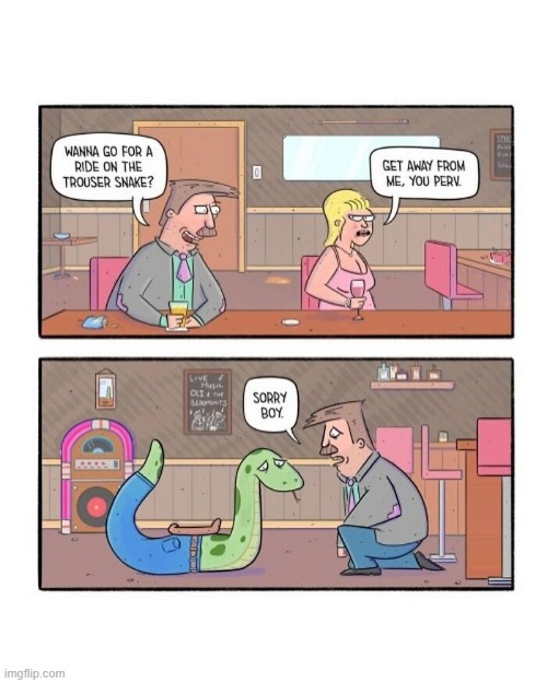 The Trouser Snake | image tagged in comics | made w/ Imgflip meme maker