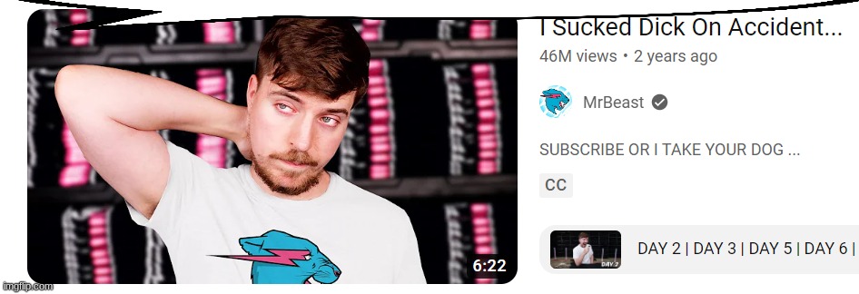 Mr Beast sucked dick on accident | image tagged in mr beast sucked dick on accident,msmg,shitpost,s | made w/ Imgflip meme maker