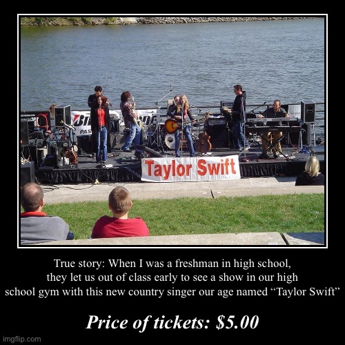 Jemy, I don’t know if I’m a bigger Swiftie than you, but I was given a rare opportunity to glimpse the inception of this psy-op. | image tagged in taylor swift,taylor,swift,is,a,psy-op | made w/ Imgflip demotivational maker