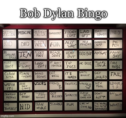Bob Dylan Template | Bob Dylan Bingo | image tagged in bingo,bob dylan,new template | made w/ Imgflip meme maker