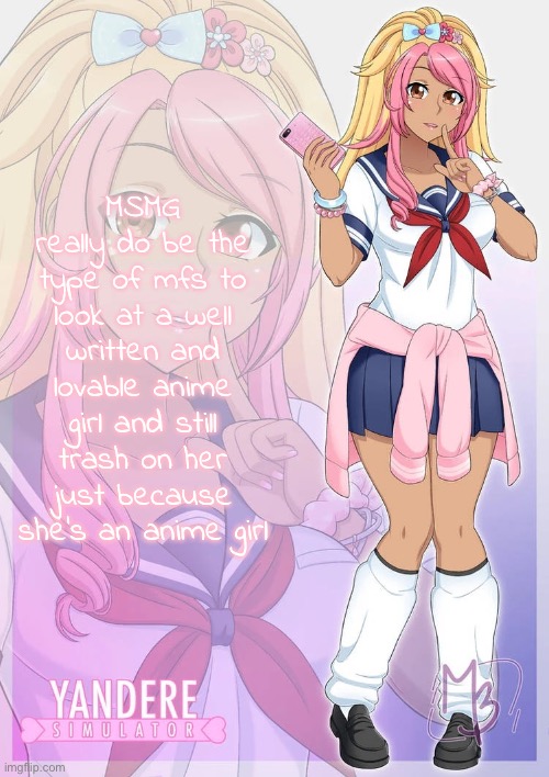 Kokoro Momoiro | MSMG really do be the type of mfs to look at a well written and lovable anime girl and still trash on her just because she’s an anime girl | image tagged in kokoro momoiro | made w/ Imgflip meme maker