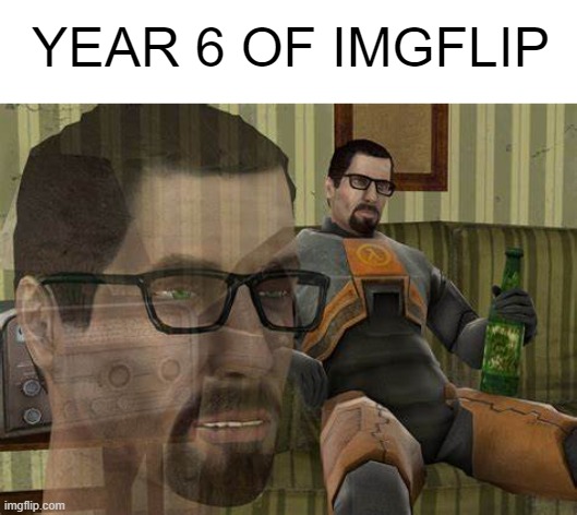 It's been that long I've been here and I cannot take it anymore but I must persist | YEAR 6 OF IMGFLIP | made w/ Imgflip meme maker