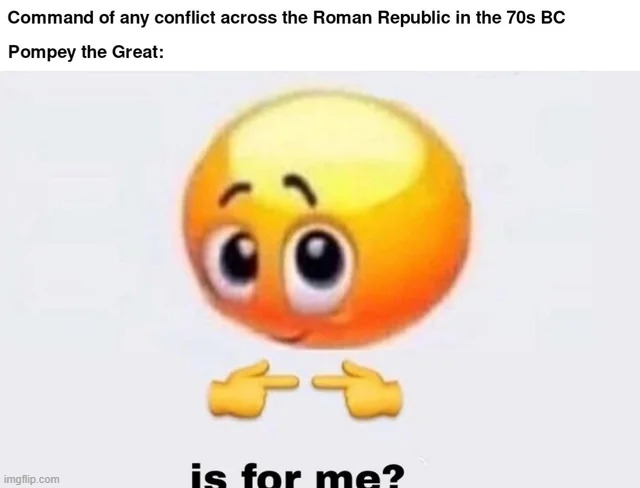 Gotta command 'em all! | image tagged in history,memes,funny | made w/ Imgflip meme maker