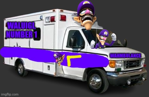 Wahmbulance | image tagged in wahmbulance | made w/ Imgflip meme maker