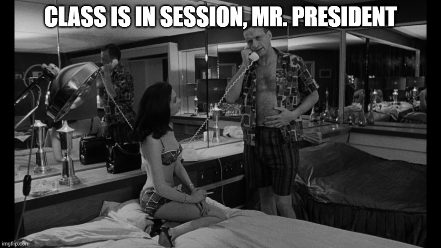 CLASS IS IN SESSION, MR. PRESIDENT | made w/ Imgflip meme maker