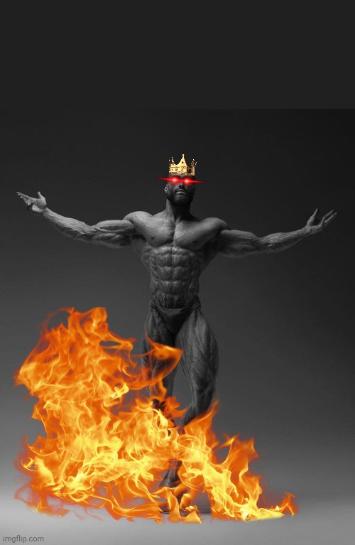 King GigaChad | image tagged in giga chad | made w/ Imgflip meme maker