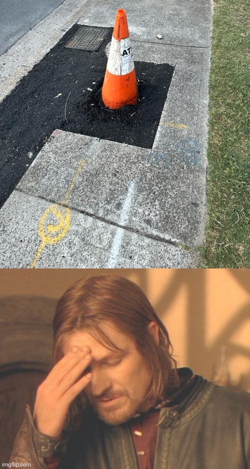 Tarring the road fail | image tagged in memes,frustrated boromir,you had one job,cone,road,roads | made w/ Imgflip meme maker