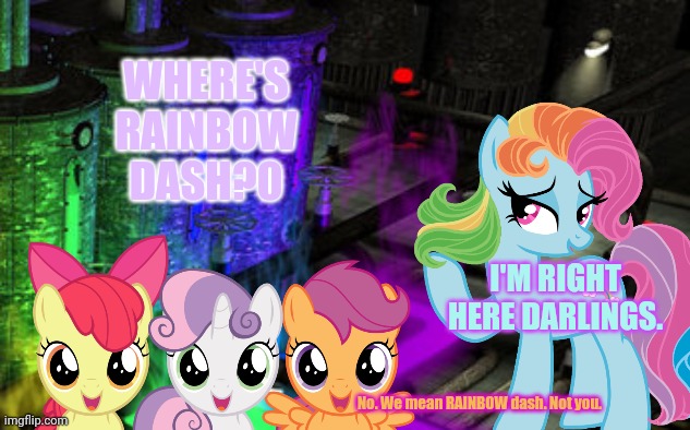 Rainbow Factory #3 | WHERE'S RAINBOW DASH?0; I'M RIGHT HERE DARLINGS. No. We mean RAINBOW dash. Not you. | image tagged in rainbow dash,rainbow factory,cmc,mlp fim | made w/ Imgflip meme maker