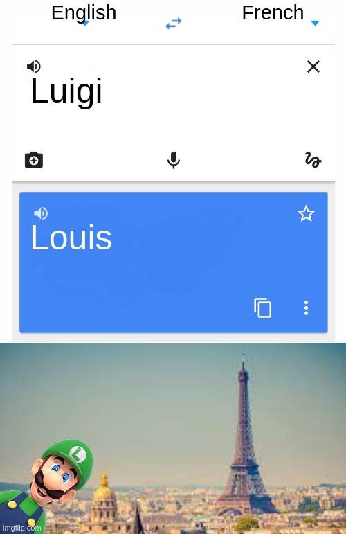 HEHE FRENCH PINEAPPLES | English; French; Luigi; Louis | image tagged in google translate | made w/ Imgflip meme maker