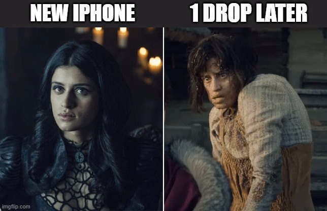 IPhone Fragile | 1 DROP LATER; NEW IPHONE | image tagged in iphone,yennefer,fragile,crack,drop,expensive | made w/ Imgflip meme maker