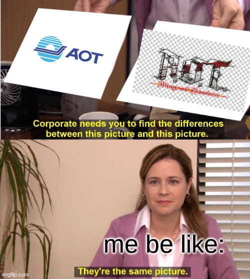 They're The Same Picture | me be like: | image tagged in memes,they're the same picture | made w/ Imgflip meme maker