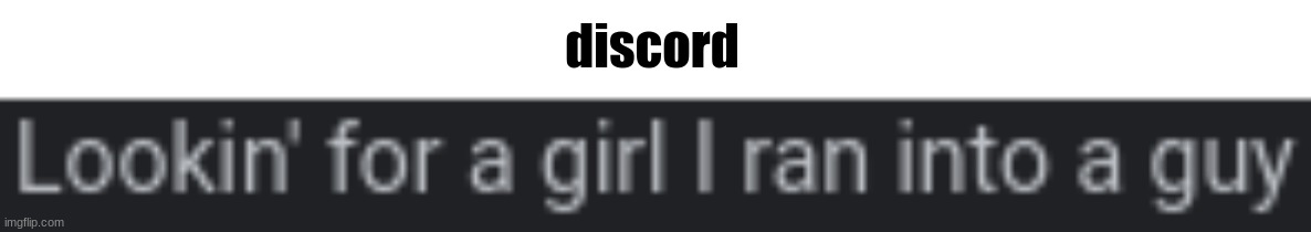 discord | made w/ Imgflip meme maker