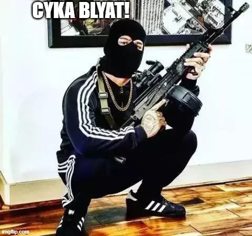 CYKA BLYAT! | image tagged in cyka blyat,russia,slavic,memes,cosplay | made w/ Imgflip meme maker
