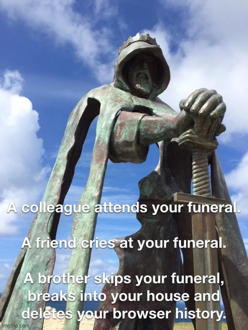 I Even Know Your Passwords | image tagged in memes,funny | made w/ Imgflip meme maker