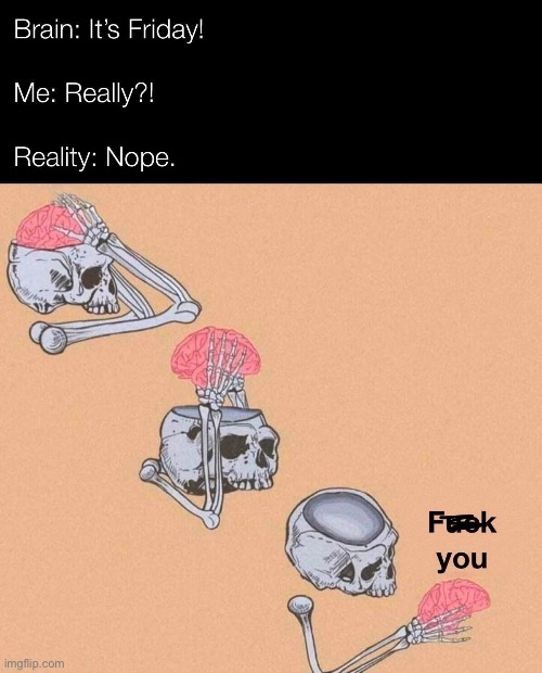 image tagged in memes,funny | made w/ Imgflip meme maker