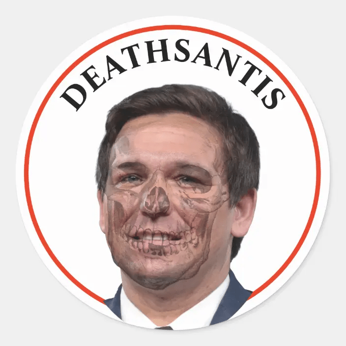High Quality Death DeSantis, over 80,000 Floridians died needlessly of COVID Blank Meme Template