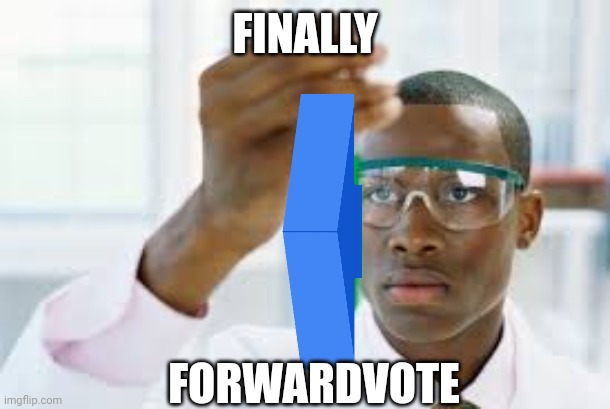 When will this be added? | FINALLY; FORWARDVOTE | image tagged in finally,vote | made w/ Imgflip meme maker