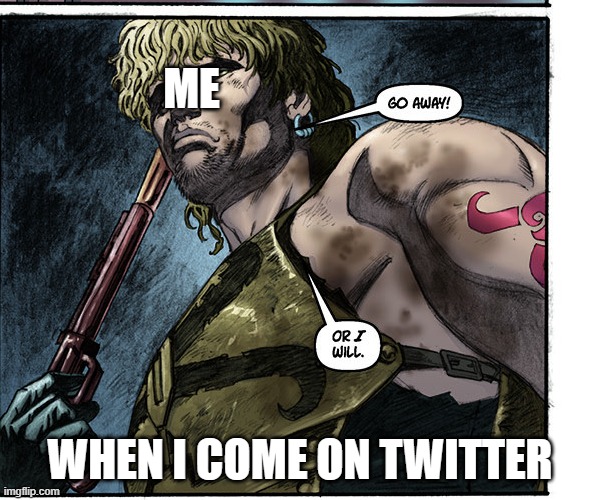 My feelings towards twitter |  ME; WHEN I COME ON TWITTER | image tagged in star wars | made w/ Imgflip meme maker