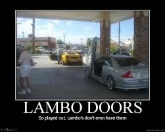 lamo doors | image tagged in doors,cars | made w/ Imgflip meme maker