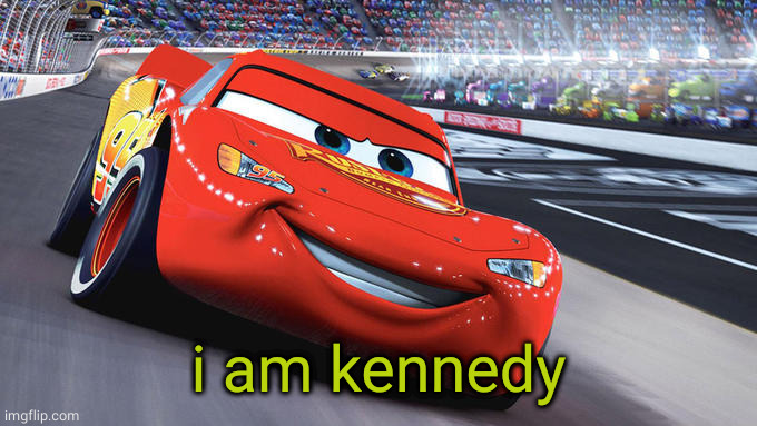 I am speed blank | i am kennedy | image tagged in i am speed blank | made w/ Imgflip meme maker