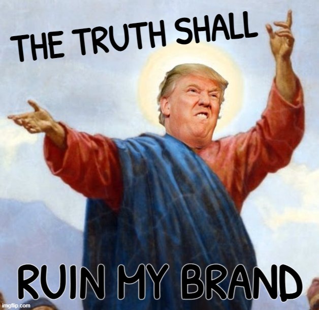 inspired by TwoWayMirror... | THE TRUTH SHALL; RUIN MY BRAND | image tagged in cheeto,christ,no,like,the truth,ruin | made w/ Imgflip meme maker