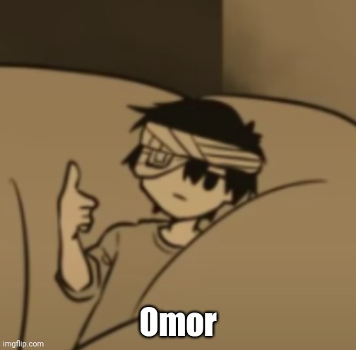 Omori thumbs-up | Omor | image tagged in omori thumbs-up | made w/ Imgflip meme maker