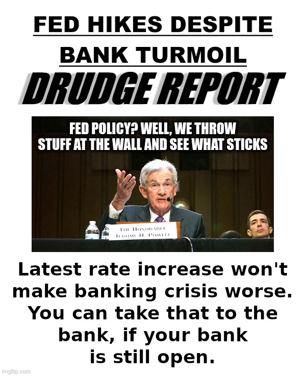 Federal Reserve Policy: "We Throw Stuff and See What Sticks" | image tagged in federal reserve,jerome powell,janet yellen,joe biden,send in the clowns | made w/ Imgflip meme maker