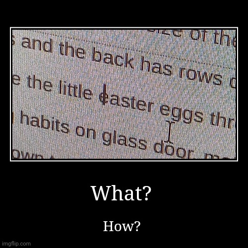 The text is slightly off centred | image tagged in funny,demotivationals | made w/ Imgflip demotivational maker