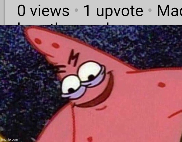 Another anomaly | image tagged in evil patrick | made w/ Imgflip meme maker