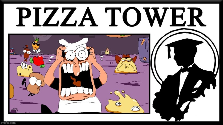 PIZZA TOWER | made w/ Imgflip meme maker