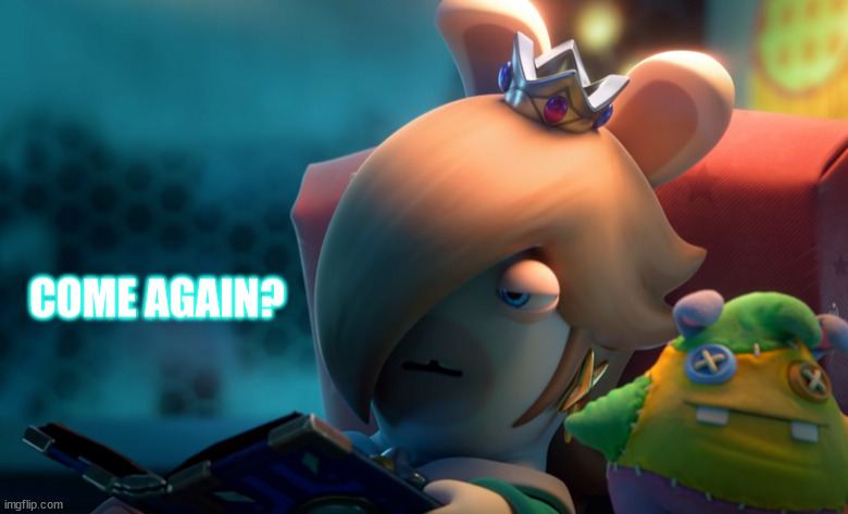 Come Again? | image tagged in come again | made w/ Imgflip meme maker