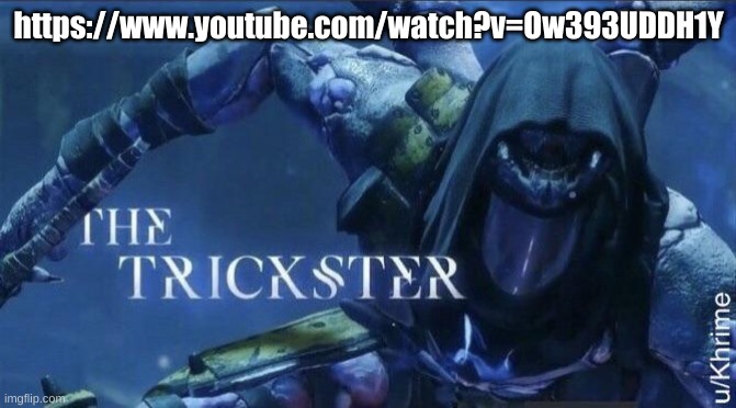 Watch until the end | https://www.youtube.com/watch?v=Ow393UDDH1Y | image tagged in the trickster | made w/ Imgflip meme maker